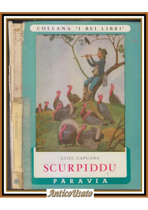 SCURPIDDU di Luigi Capuana 1959 Paravia libro romanzo illustrato x ragazzi Nicco